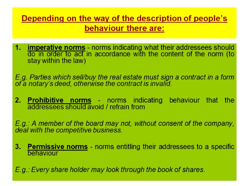 Depending on the way of the description of people’s behaviour there are:  imperative